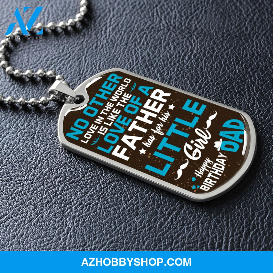 Daughter to Father Happy Birthday DAD - Graphical Dog Tag & Ball chain (steel)