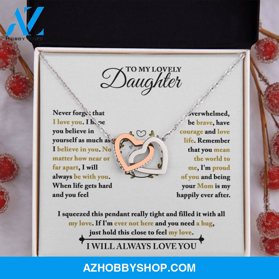 Daughter - When Life Gets Hard - Interlocking Hearts Necklace