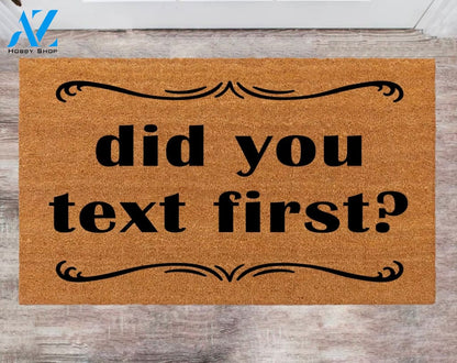Did You Text Frist NewHome Owner Monogram Rug Closing Gift Funny Doormat House Warming Gift Pet Lover