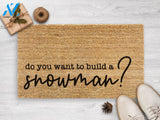 Do You Want To Build A Snowman - Door Mat - Snowman - Housewarming Gift - Holiday Decor - Frozen - Christmas Welcome Mat