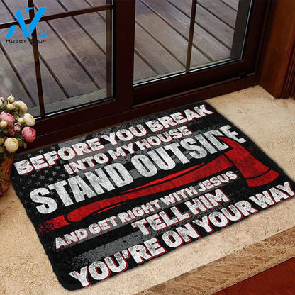 Dog Doormat 3D Firefighter Before You Break Into My House Custom Doormat