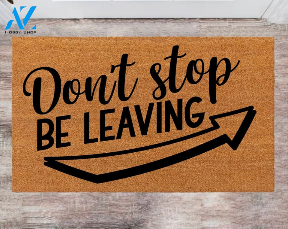 Don't Stop be Leaving Custom Cute Doormat Family Name Rug Christmas Gift Monogram Rug Porch Decor