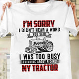 I was busy thinking about riding my Tractor - Farm Apparel