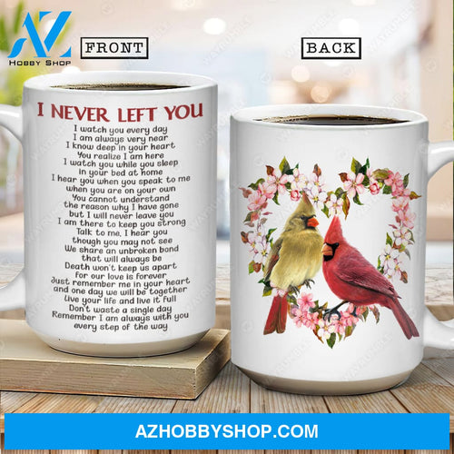Flower heart, Watercolor cardinal, Memorial gift, I never left you - Heaven White Mug