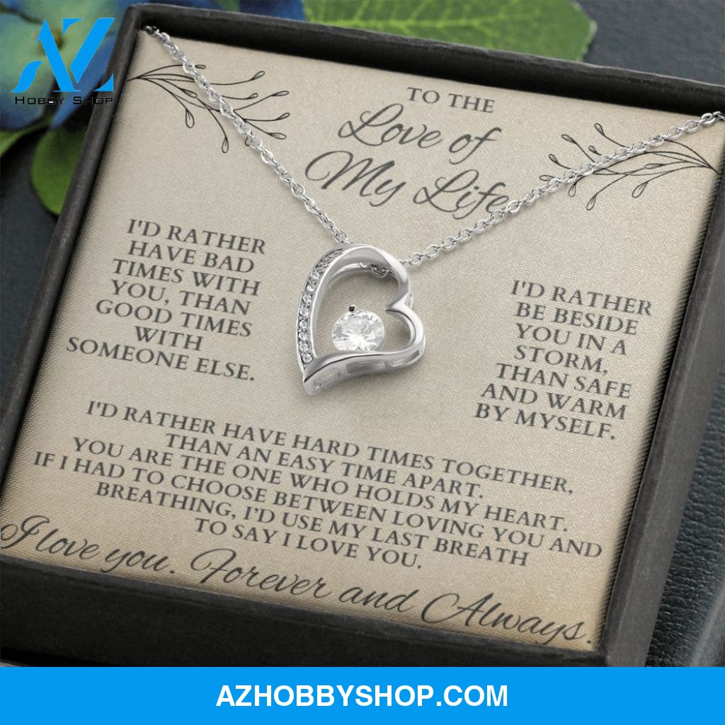Forever Love of my Life Necklace