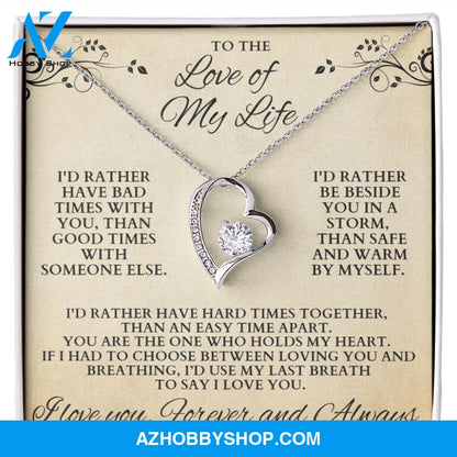 Forever Love of my Life Necklace