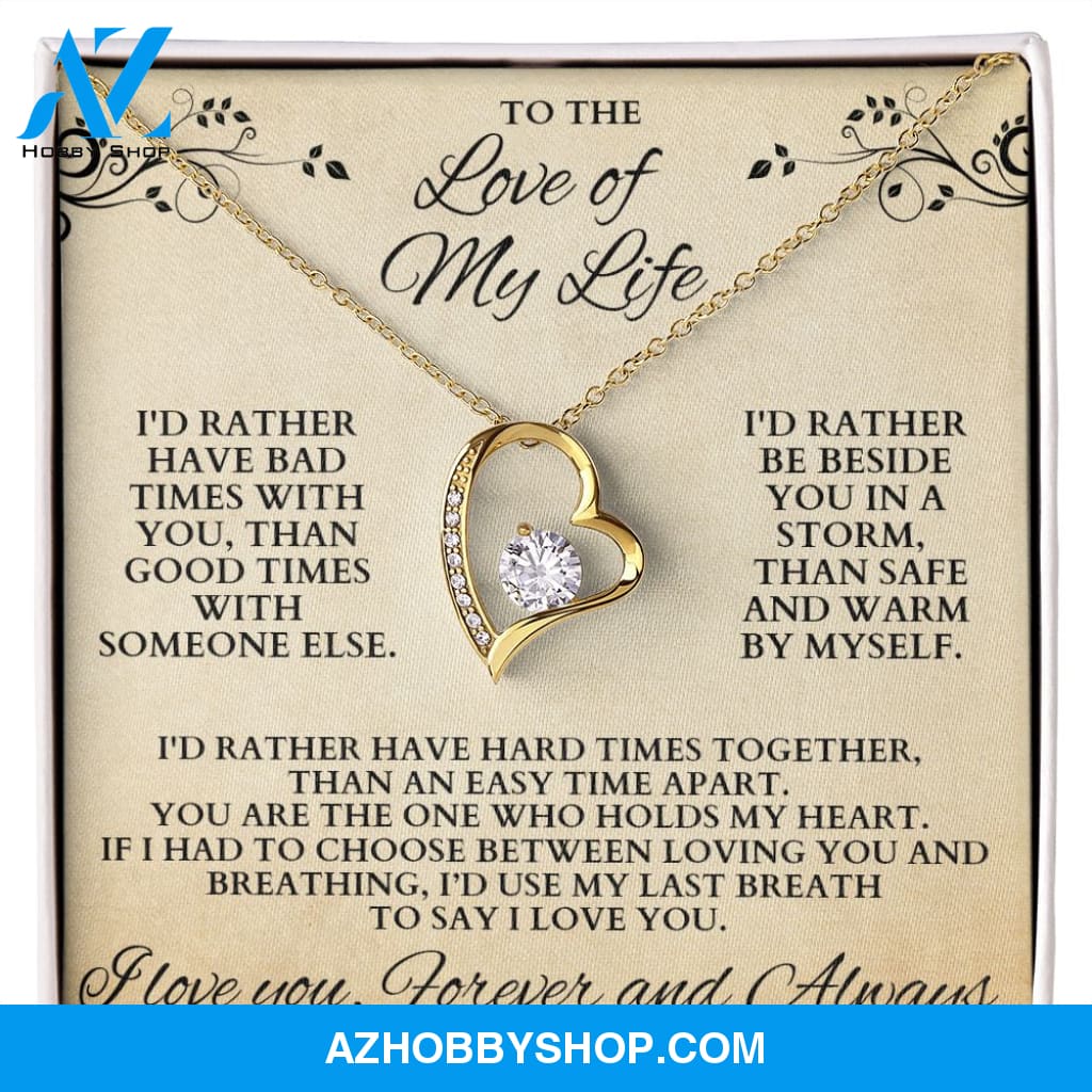Forever Love of my Life Necklace