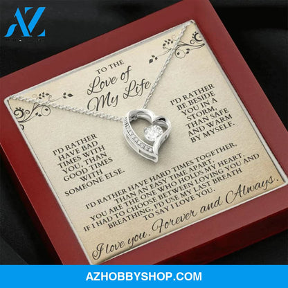 Forever Love of my Life Necklace