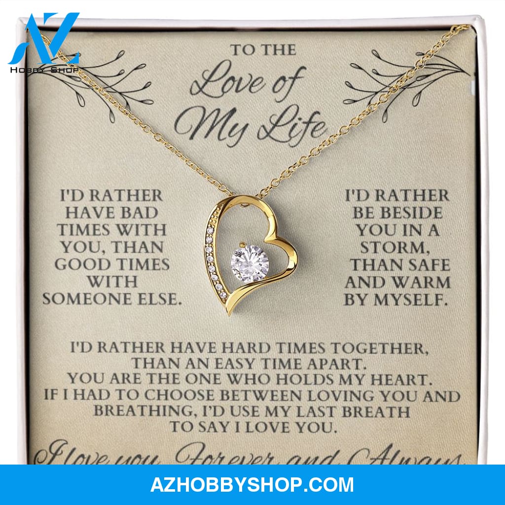 Forever Love of my Life Necklace