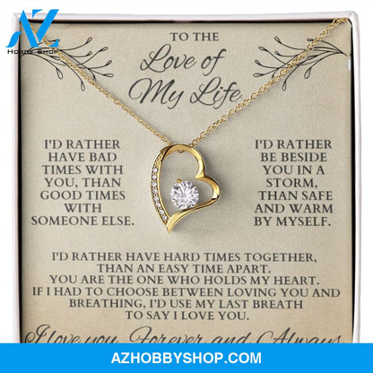 Forever Love of my Life Necklace