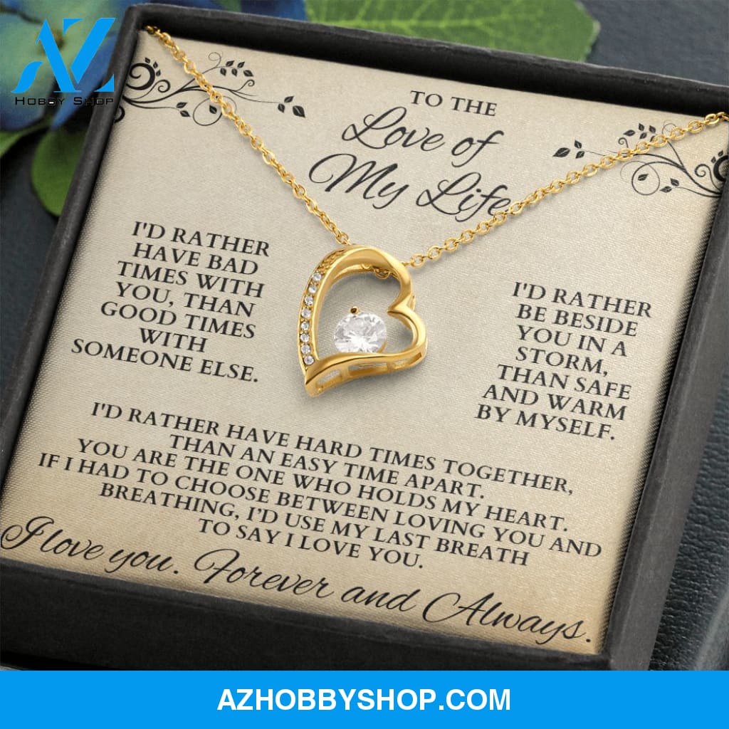 Forever Love of my Life Necklace
