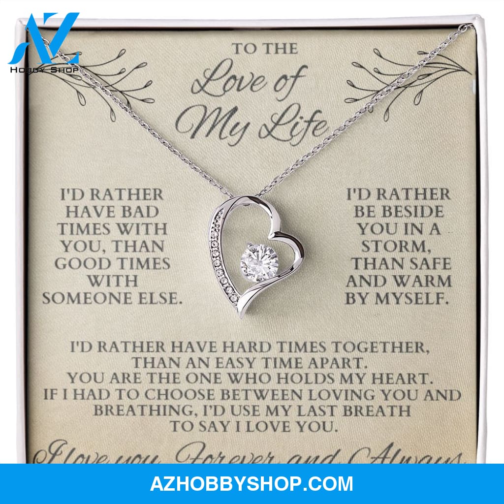 Forever Love of my Life Necklace