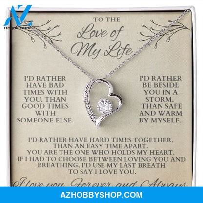 Forever Love of my Life Necklace