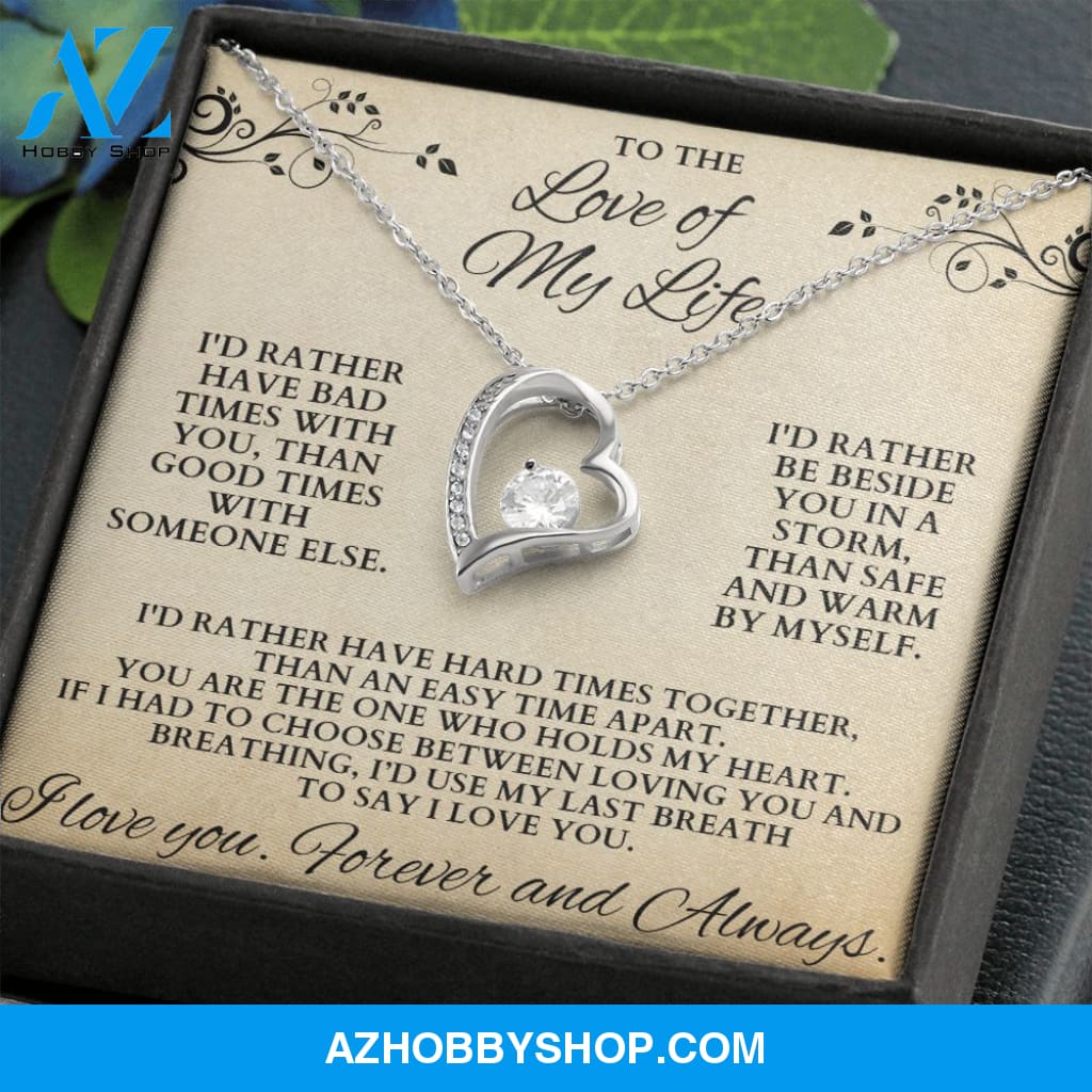 Forever Love of my Life Necklace