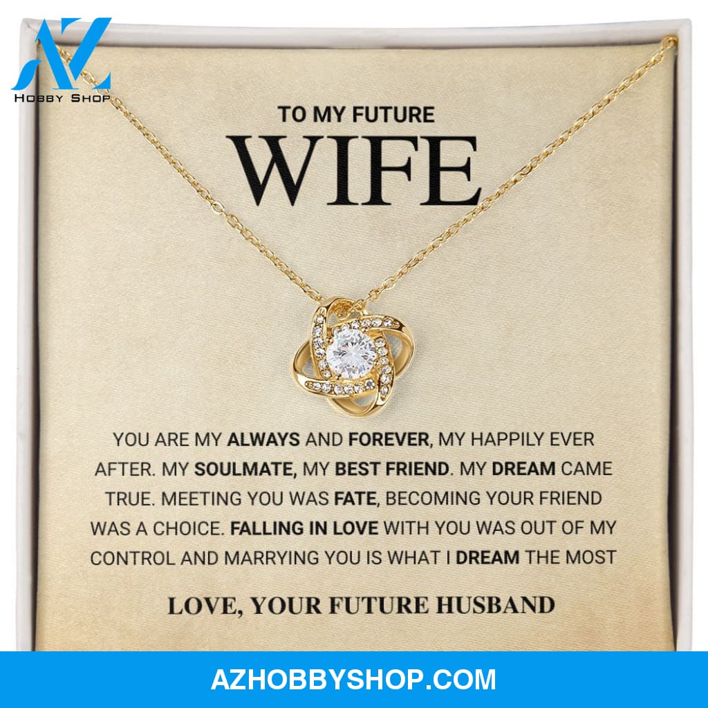 Future Wife - Always and Forever - Love Knot Necklace