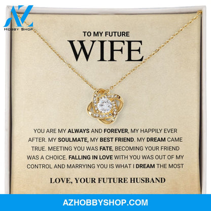 Future Wife - Always and Forever - Love Knot Necklace