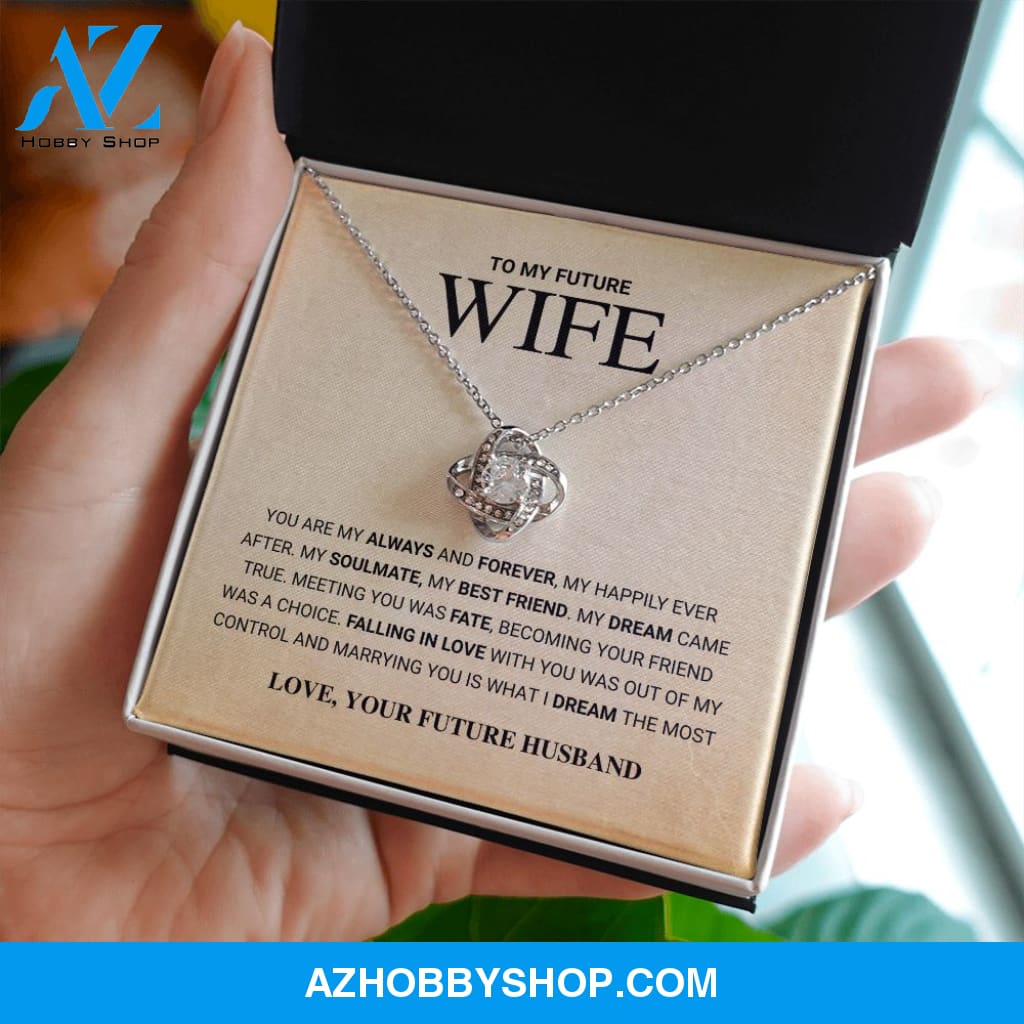Future Wife - Always and Forever - Love Knot Necklace