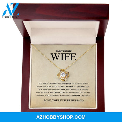 Future Wife - Always and Forever - Love Knot Necklace