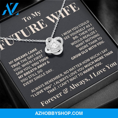 Future Wife Love You More Love Knot