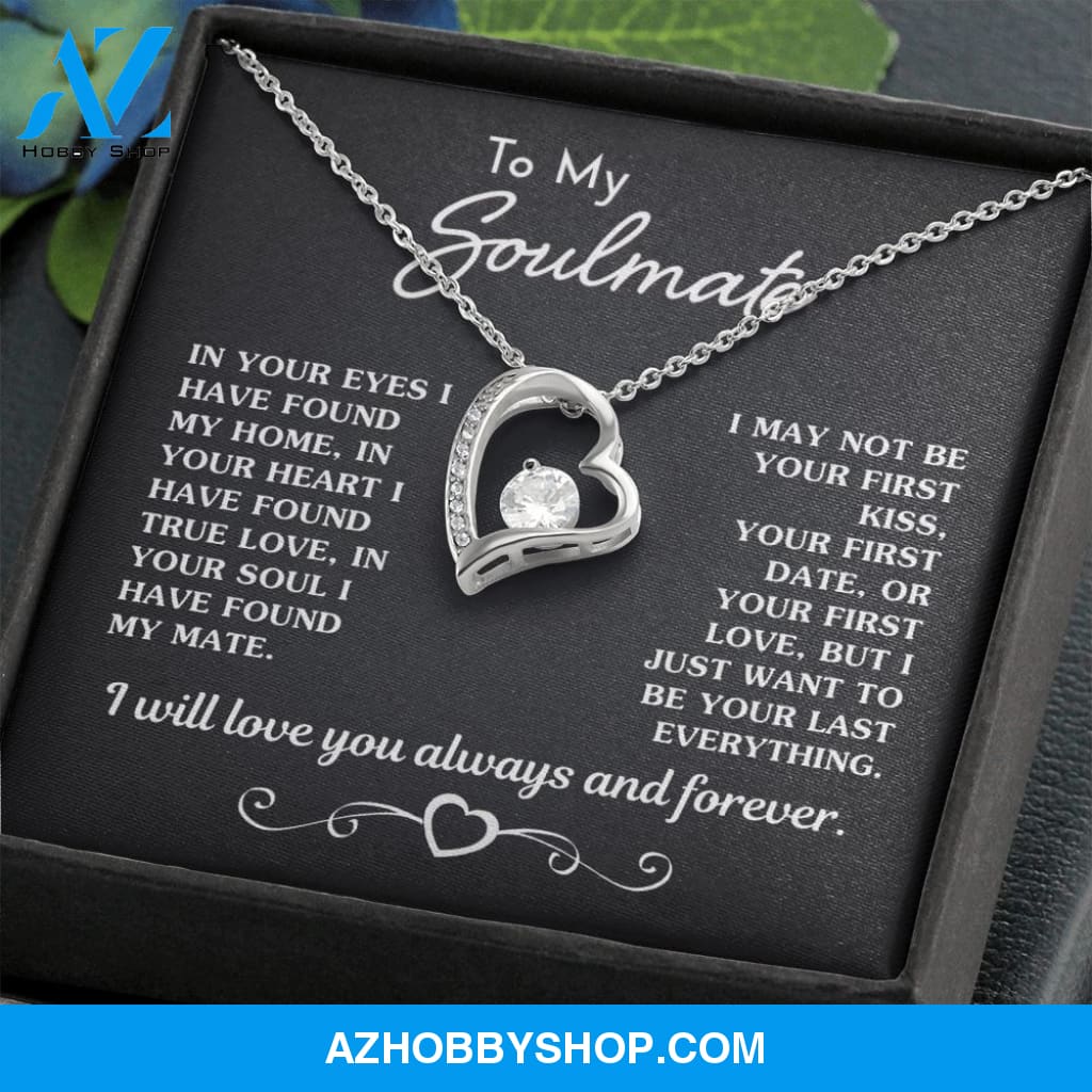 Gift for Soulmate "Your Last Everything" Necklace