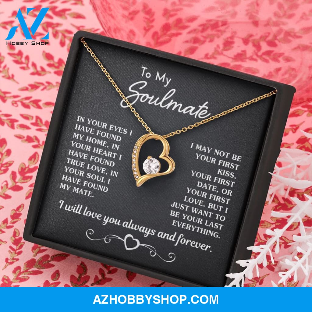 Gift for Soulmate "Your Last Everything" Necklace
