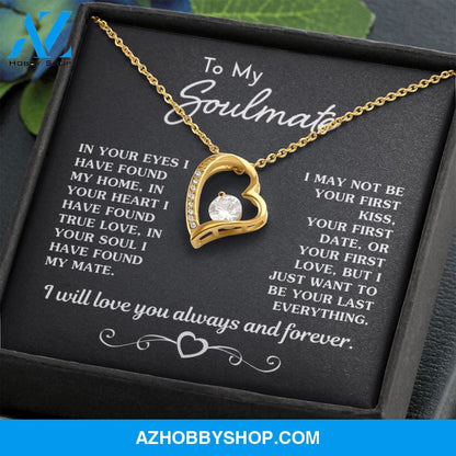Gift for Soulmate "Your Last Everything" Necklace