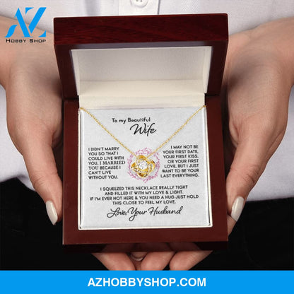 Gift for Wife "I Can't Live Without You" Gold Knot Necklace