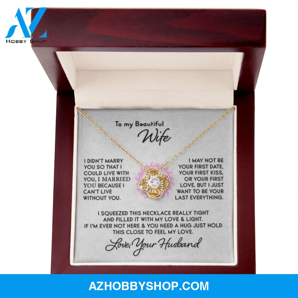 Gift for Wife "I Can't Live Without You" Knot Necklace