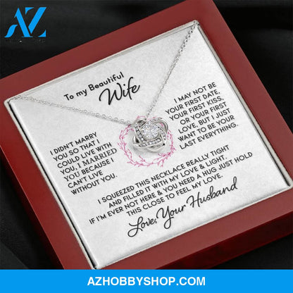 Gift for Wife "I Can't Live Without You" Knot Silver Necklace