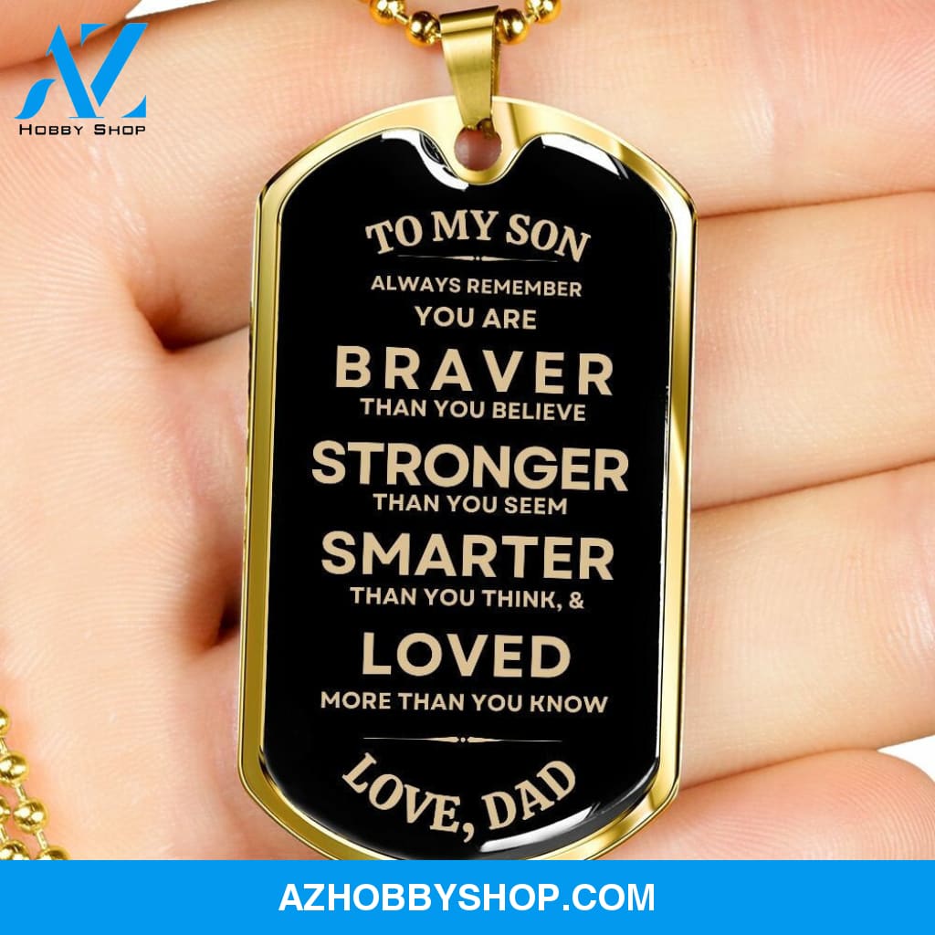 Gift To My Son - Military Dog Tag from Dad, Best Gift for Son on Christmas, Birthday, Graduation