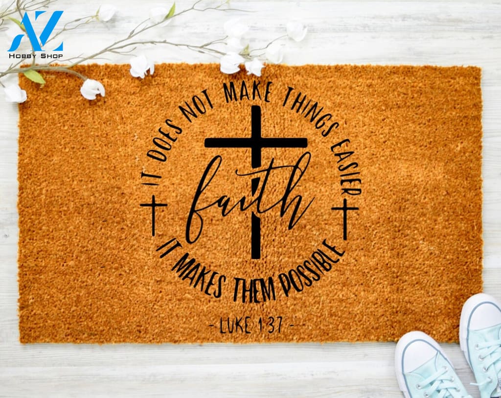 God Faith Christ Doormat There is everything possible Doormat Housewarming Doormat Coir doormat
