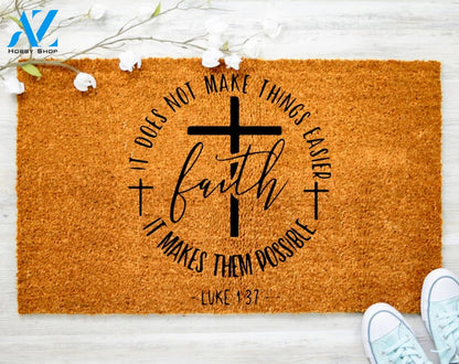 God Faith Christ Doormat There is everything possible Doormat Housewarming Doormat Coir doormat