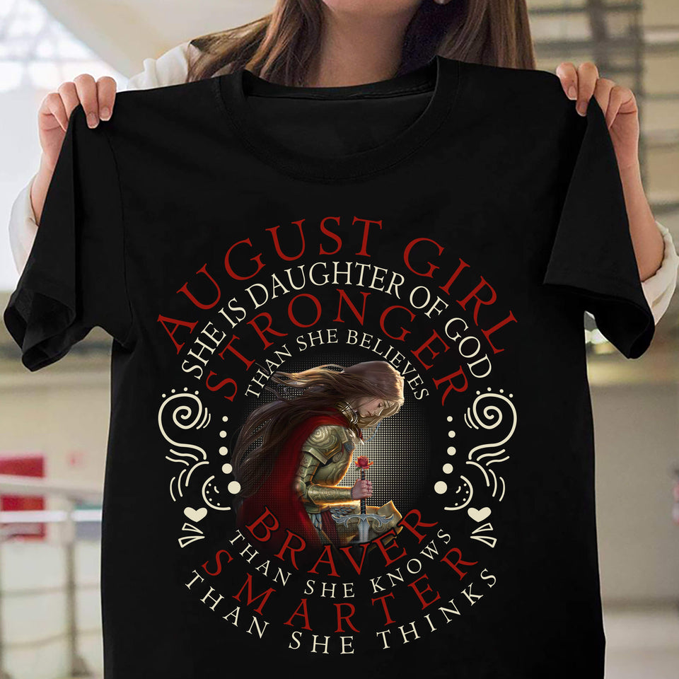 August girl - She is daughter of God Jesus God Apparel