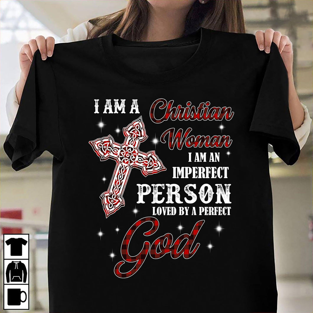 Jesus - I am a Christian woman, an imperfect person loved by a perfect God Apparel
