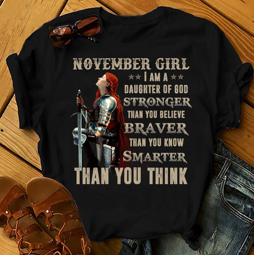 November girl - I am a daughter of God, braver than you know Jesus Apparel