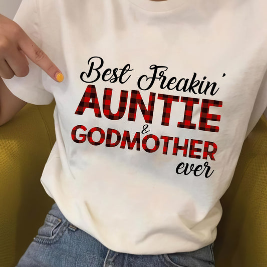 Best freakin' auntie and Godmother ever Jesus Apparel