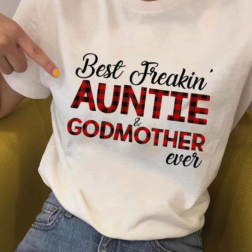 Best freakin' auntie and Godmother ever Jesus Apparel