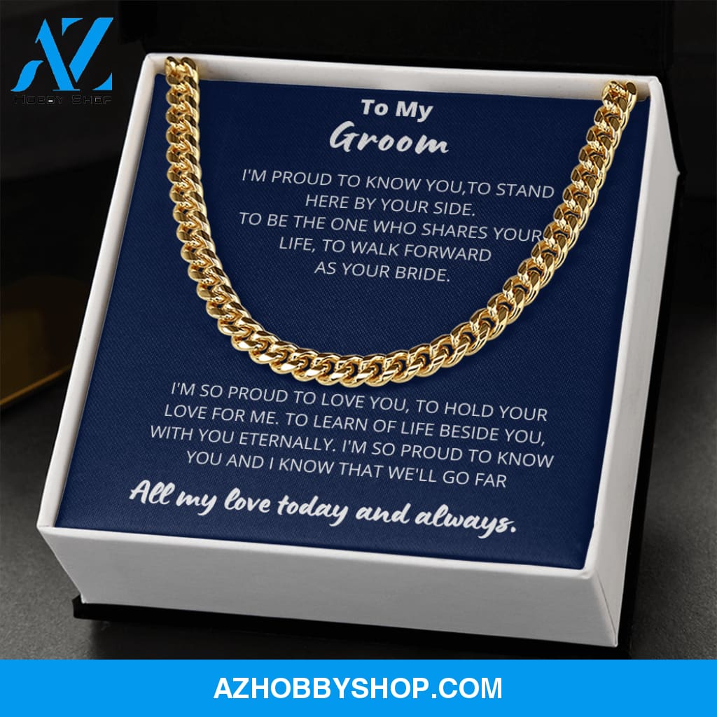 Groom - Proud to Love you - Cuban Link Chain