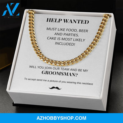 Groomsman - Help Wanted - Cuban Link Chain