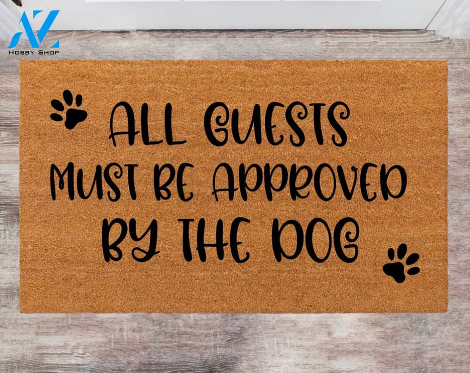 Guests Must Be Approved by the Dog Last Name Rug Monogram Rug Closing Gift Funny Doormat Porch Decor