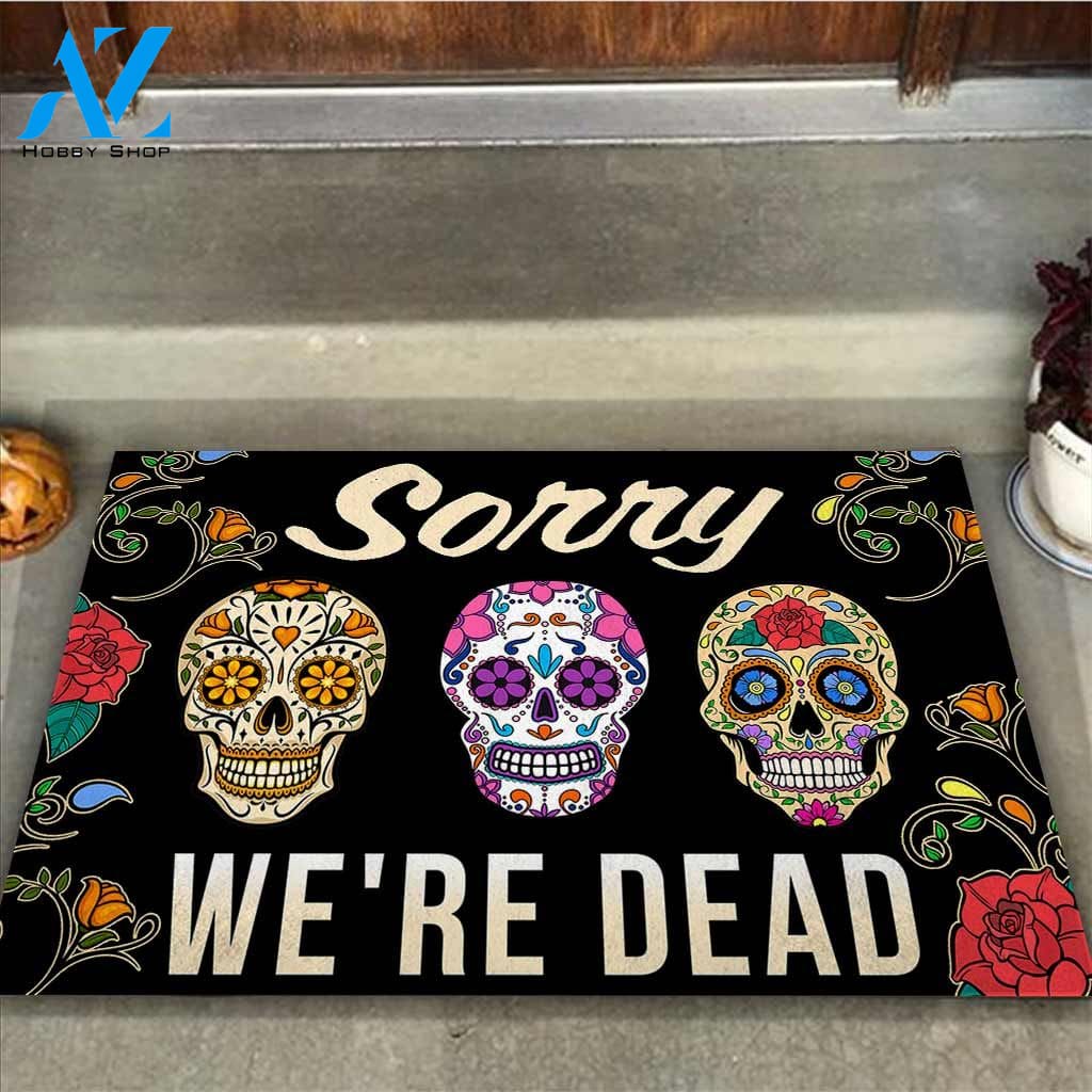 Halloween Sorry We're Dead Skull Doormat Indoor And Outdoor Mat Entrance Rug Sweet Home Decor Housewarming Gift Gift For Friend Family Stem Feminist