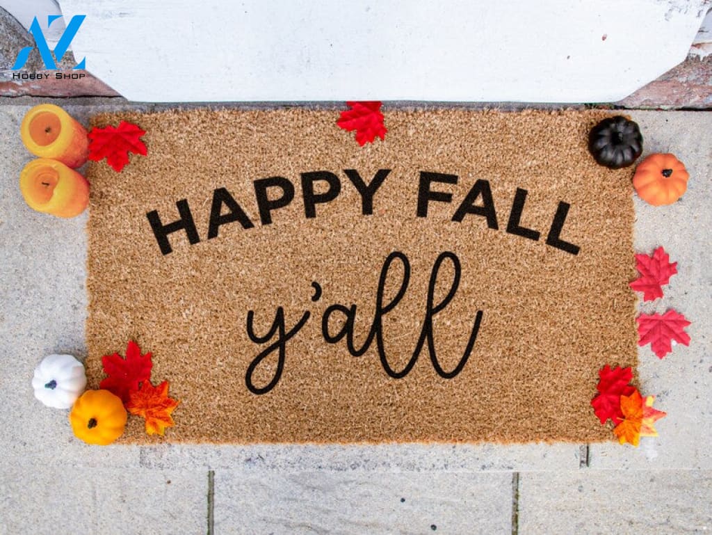 Happy Fall Y'all - Custom Welcome Door Mat - Seasonal Doormat - Autumn Mat - Fall Decor - Home Decor - Halloween -