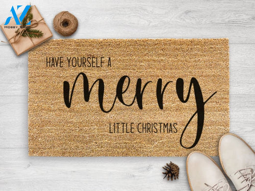 Have Yourself A Merry Little Christmas - Christmas Door Mat - Holiday Season - Housewarming Gift- Christmas Decor -