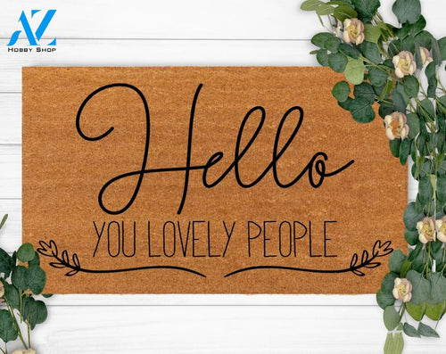 Hello Lovely People-Custom Birthday Present-Christmas-Girlfriends Gift- Cute Decoration-Anniversary