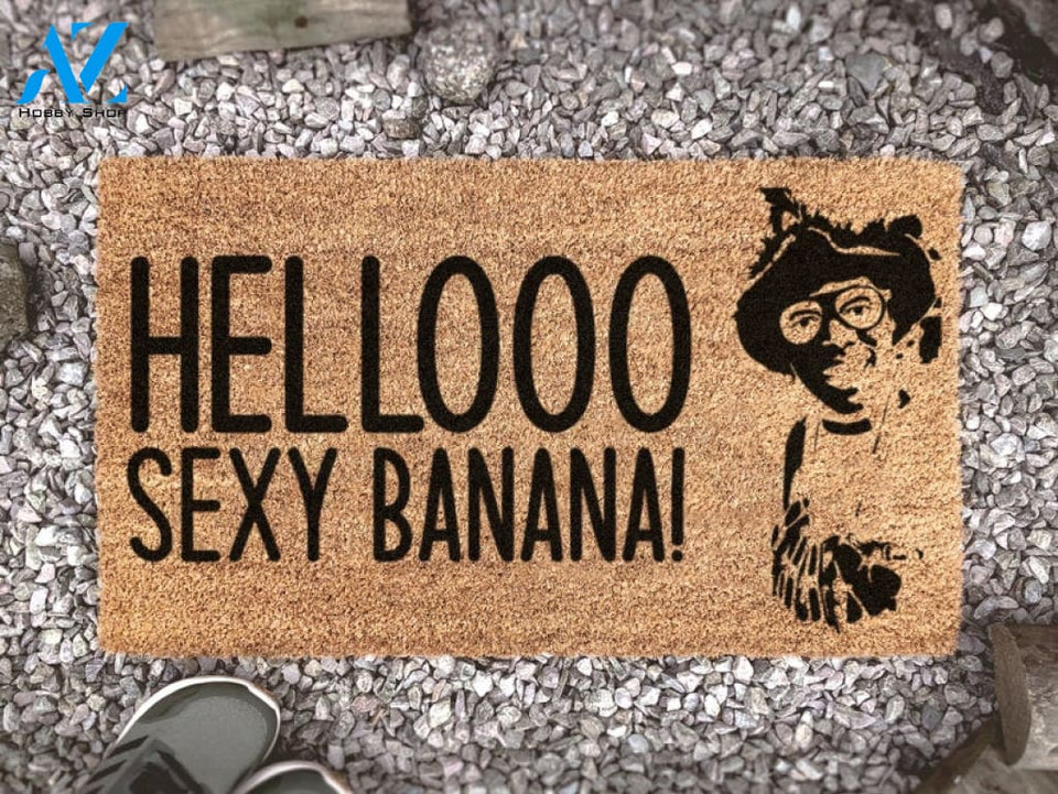Hello Sexy Banana Doormat - Custom Coir Doormat - Funny Welcome Mat Gift - Very Good Very Nice - Hello Chicken Nugget -