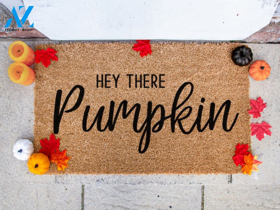 Hey There Pumpkin - Seasonal Welcome Doormat - Autumn Mat - Fall Decor - Home Decor - Housewarming Gift - Halloween