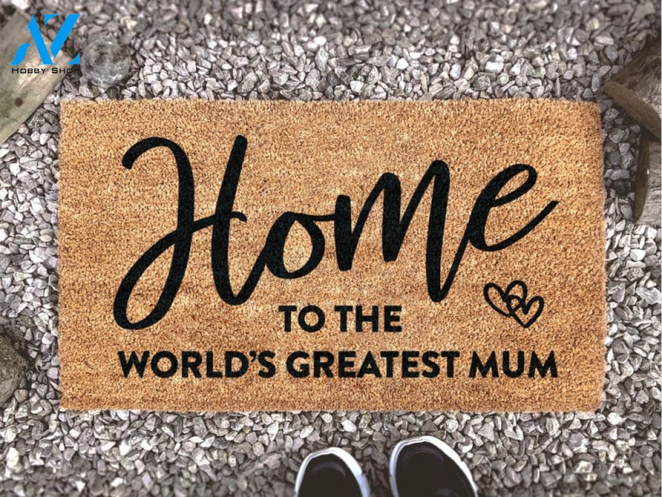 Home To The World's Greatest Mum - Mother's Day Doormat - Mother's Day Gift - Gift For Her - Wine - The Best Mom Lives