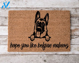 Hope You Like Belgian Malinois Dogs Welcome Mat Perfect Gift for Dog Owner Pet Lover Personalized Doormat New Home