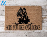 Hope You Like Cane Corsos Welcome Mat Perfect Gift for Dog Owner Pet Lover Personalized DoorMat New Home Decor |