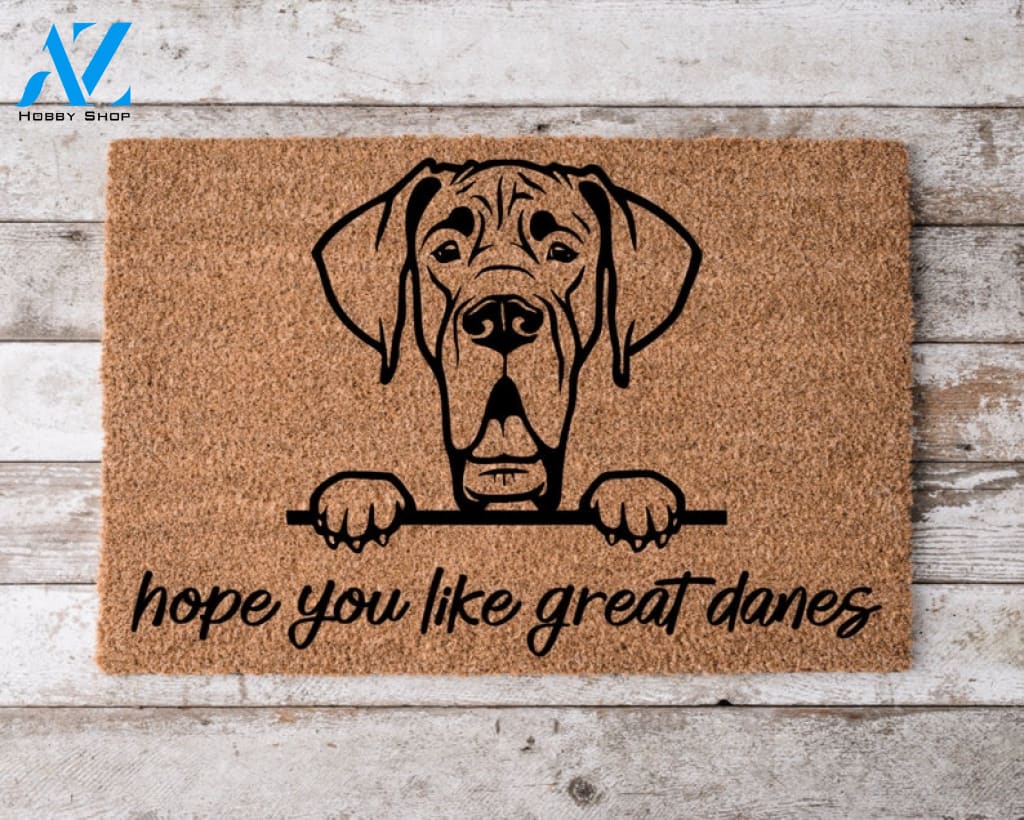 Hope You Like Great Danes Welcome Mat v2 Perfect Gift for Dog Owner Pet Lover Personalized Doormat Home Decor |